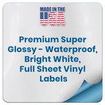 Premium Super Glossy, White, Vinyl, Waterproof, Strong Adhesive - Blank Full Sheet Labels - 8 1/2" x 11", For Inkjet and Laser Printers - Made In The USA